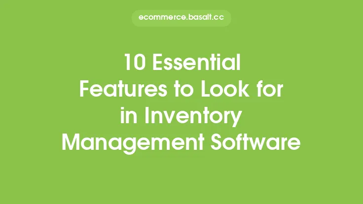 10 Essential Features to Look for in Inventory Management Software Thumbnail