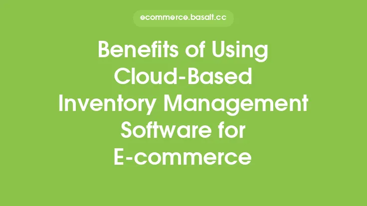 Benefits of Using Cloud-Based Inventory Management Software for E-commerce Thumbnail