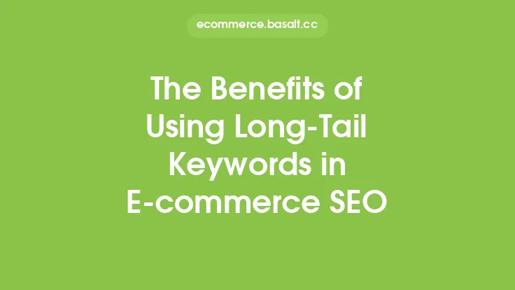 The Benefits of Using Long-Tail Keywords in E-commerce SEO Thumbnail