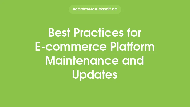 Best Practices for E-commerce Platform Maintenance and Updates Thumbnail