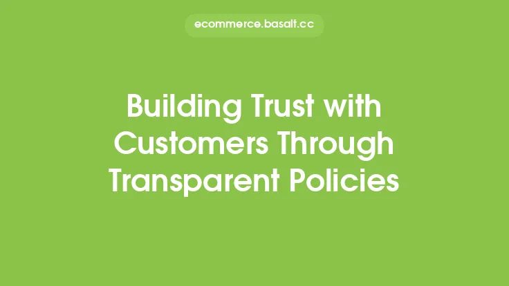 Building Trust with Customers Through Transparent Policies Thumbnail