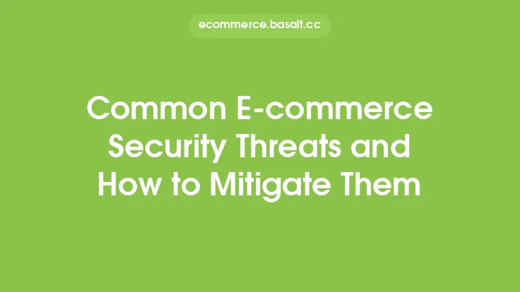 Common E-commerce Security Threats and How to Mitigate Them Thumbnail
