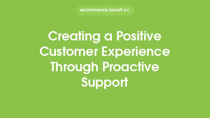 Creating a Positive Customer Experience Through Proactive Support Thumbnail