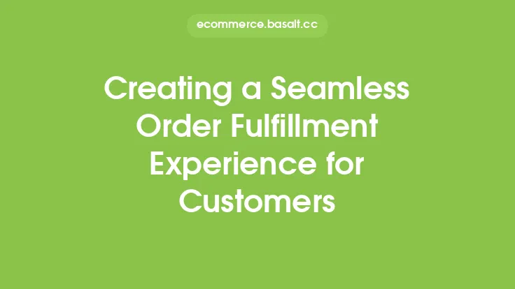 Creating a Seamless Order Fulfillment Experience for Customers Thumbnail