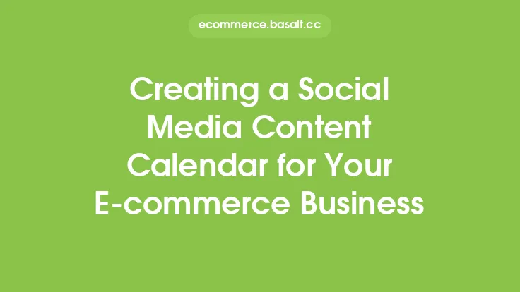 Creating a Social Media Content Calendar for Your E-commerce Business Thumbnail