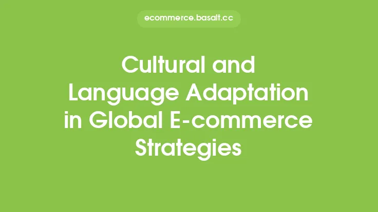 Cultural and Language Adaptation in Global E-commerce Strategies Thumbnail