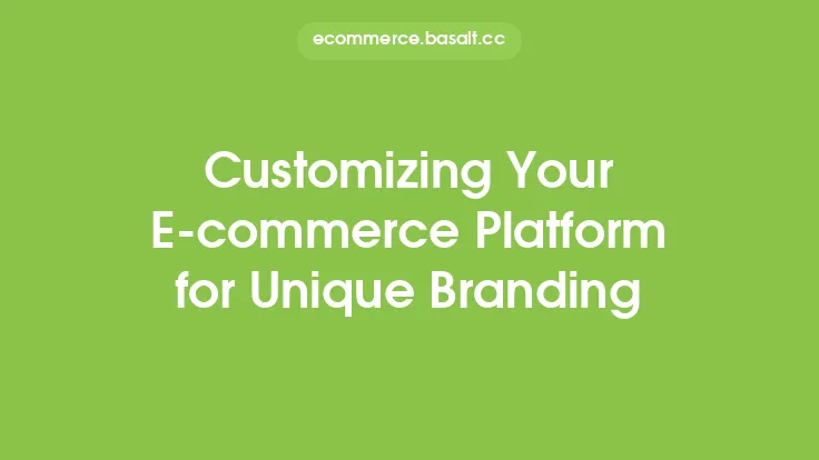 Customizing Your E-commerce Platform for Unique Branding Thumbnail