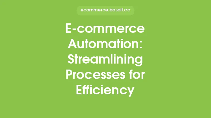 E-commerce Automation: Streamlining Processes for Efficiency Thumbnail