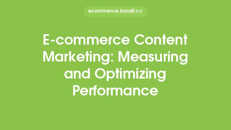 E-commerce Content Marketing: Measuring and Optimizing Performance Thumbnail