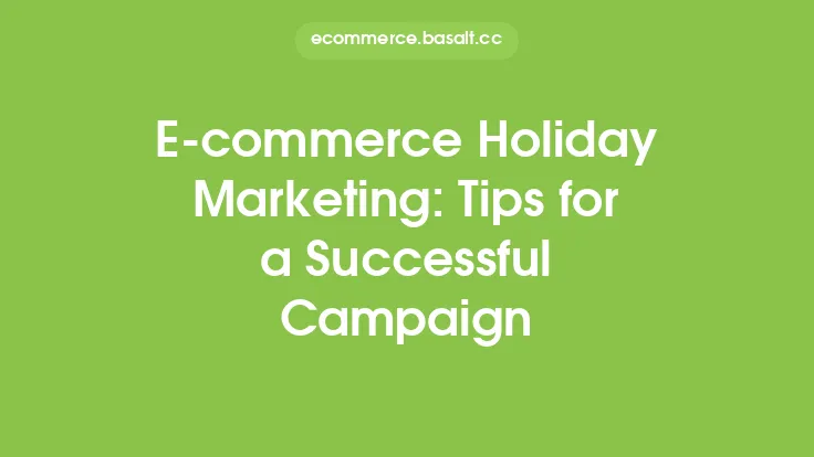 E-commerce Holiday Marketing: Tips for a Successful Campaign Thumbnail
