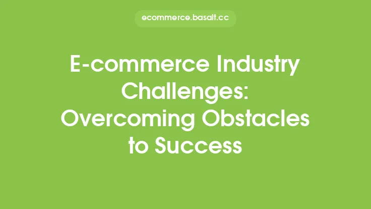 E-commerce Industry Challenges: Overcoming Obstacles to Success Thumbnail