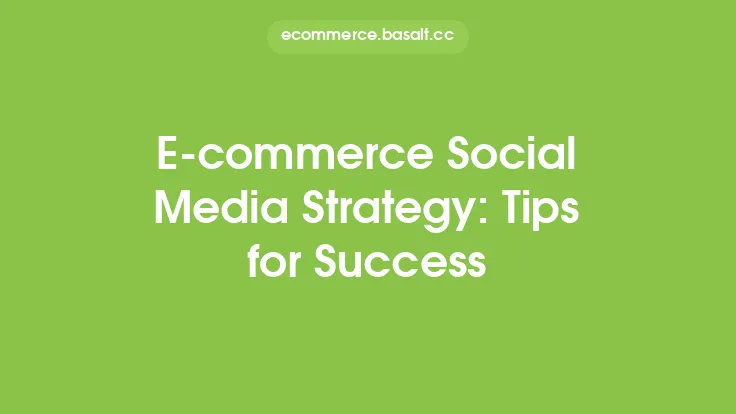E-commerce Social Media Strategy: Tips for Success Thumbnail