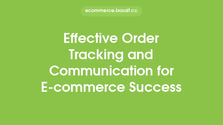 Effective Order Tracking and Communication for E-commerce Success Thumbnail