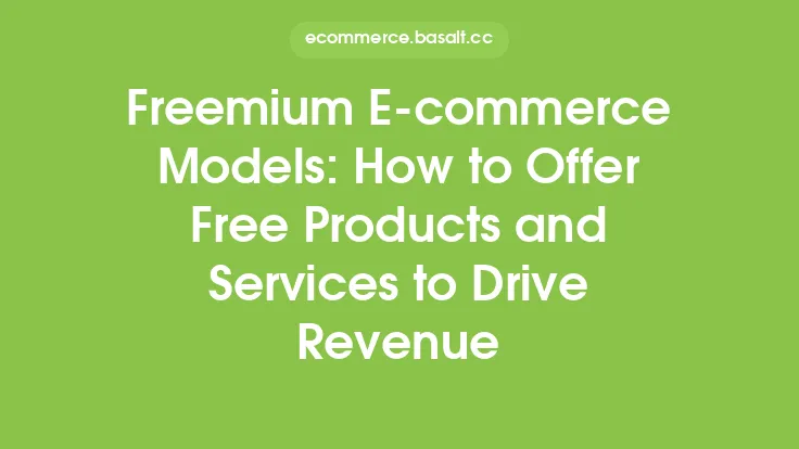 Freemium E-commerce Models: How to Offer Free Products and Services to Drive Revenue Thumbnail