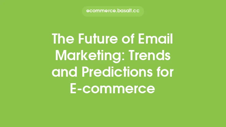 The Future of Email Marketing: Trends and Predictions for E-commerce Thumbnail