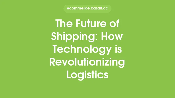 The Future of Shipping: How Technology is Revolutionizing Logistics Thumbnail