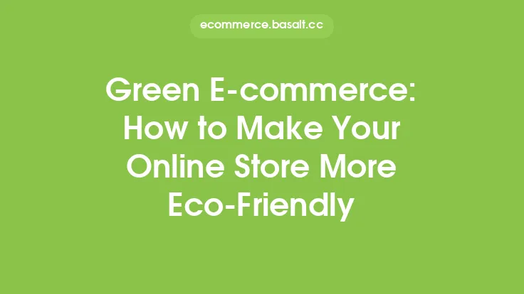 Green E-commerce: How to Make Your Online Store More Eco-Friendly Thumbnail