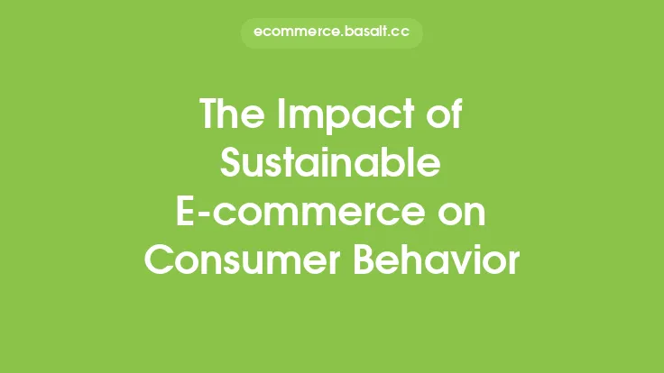The Impact of Sustainable E-commerce on Consumer Behavior Thumbnail