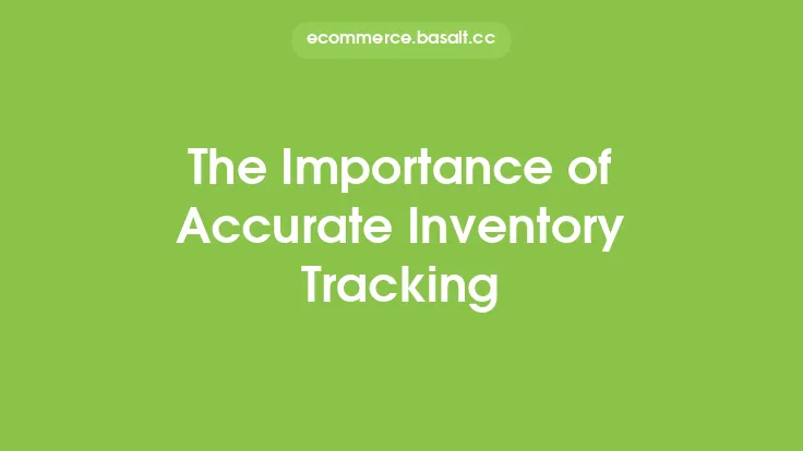 The Importance of Accurate Inventory Tracking Thumbnail