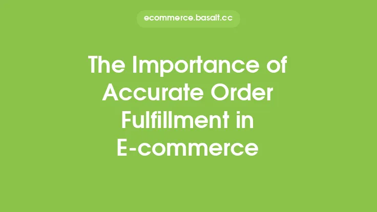 The Importance of Accurate Order Fulfillment in E-commerce Thumbnail