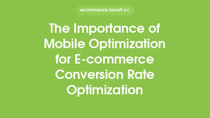 The Importance of Mobile Optimization for E-commerce Conversion Rate Optimization Thumbnail
