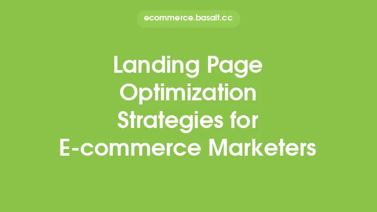 Landing Page Optimization Strategies for E-commerce Marketers Thumbnail