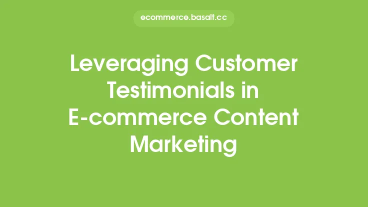 Leveraging Customer Testimonials in E-commerce Content Marketing Thumbnail