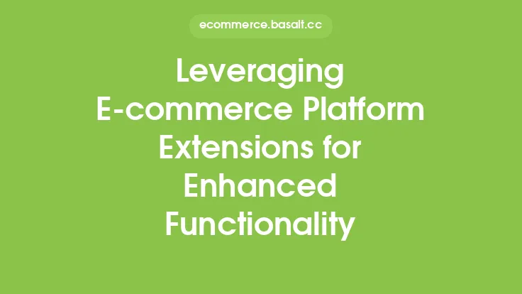 Leveraging E-commerce Platform Extensions for Enhanced Functionality Thumbnail