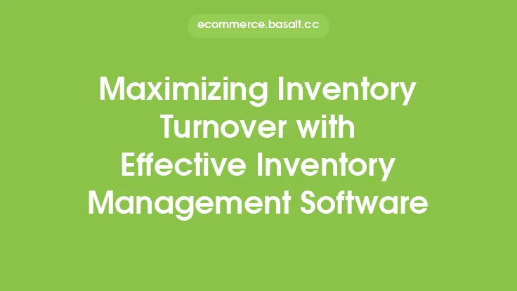 Maximizing Inventory Turnover with Effective Inventory Management Software Thumbnail