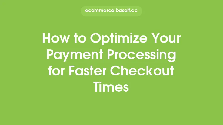 How to Optimize Your Payment Processing for Faster Checkout Times Thumbnail