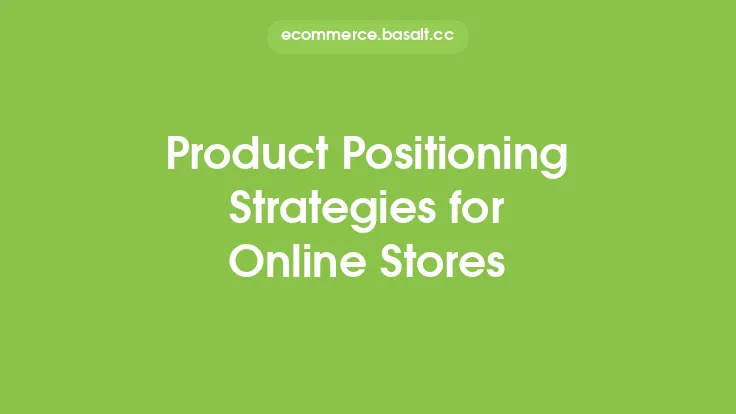 Product Positioning Strategies for Online Stores Thumbnail