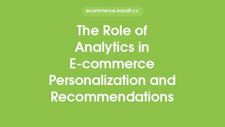 The Role of Analytics in E-commerce Personalization and Recommendations Thumbnail