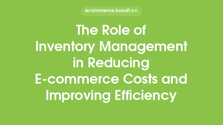 The Role of Inventory Management in Reducing E-commerce Costs and Improving Efficiency Thumbnail