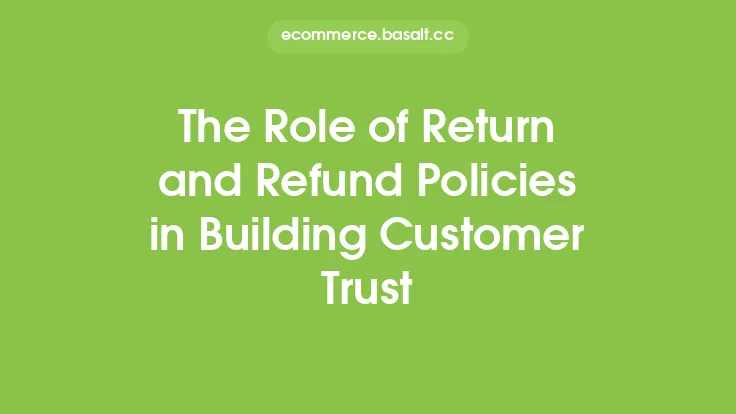 The Role of Return and Refund Policies in Building Customer Trust Thumbnail