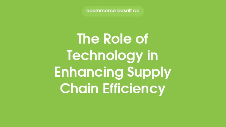 The Role of Technology in Enhancing Supply Chain Efficiency Thumbnail