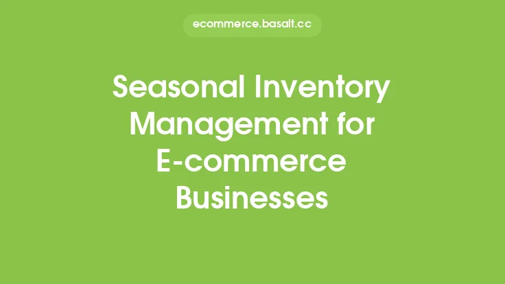 Seasonal Inventory Management for E-commerce Businesses Thumbnail