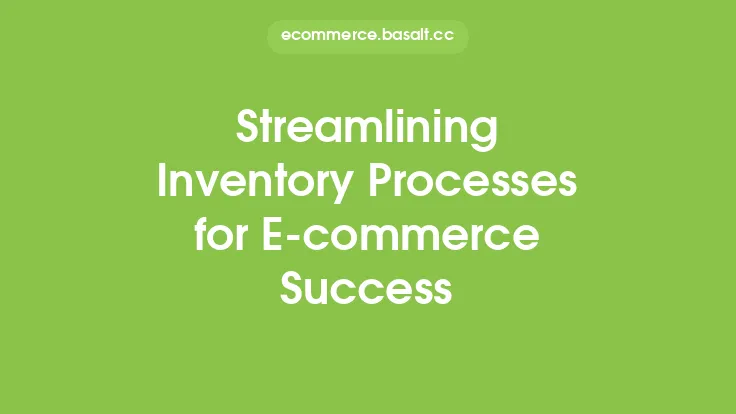 Streamlining Inventory Processes for E-commerce Success Thumbnail