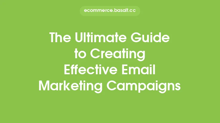 The Ultimate Guide to Creating Effective Email Marketing Campaigns Thumbnail