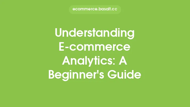 Understanding E-commerce Analytics: A Beginner
