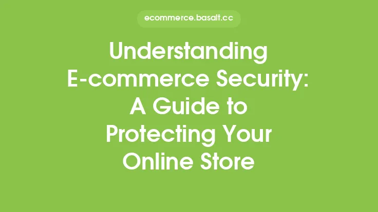 Understanding E-commerce Security: A Guide to Protecting Your Online Store Thumbnail