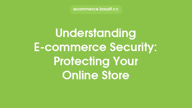 Understanding E-commerce Security: Protecting Your Online Store Thumbnail