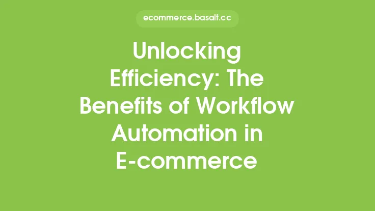 Unlocking Efficiency: The Benefits of Workflow Automation in E-commerce Thumbnail
