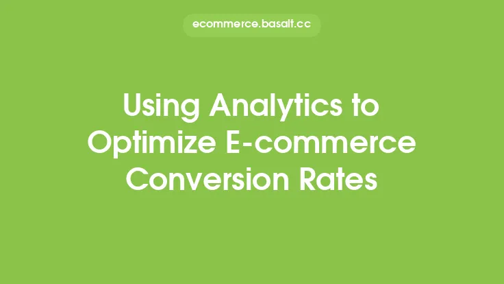 Using Analytics to Optimize E-commerce Conversion Rates Thumbnail