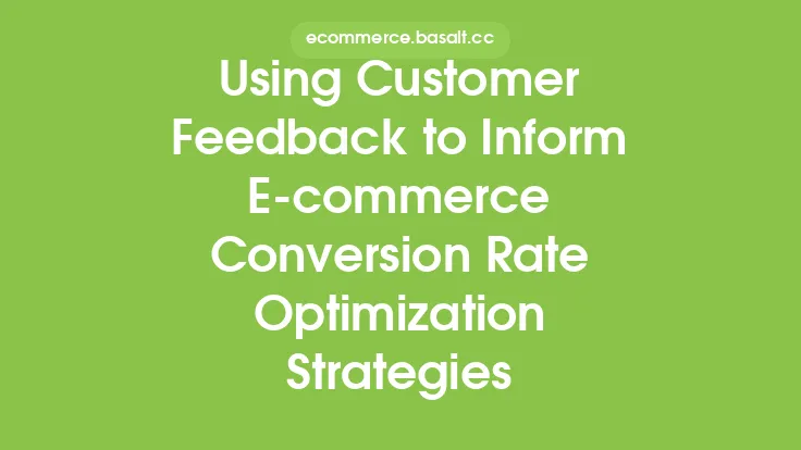 Using Customer Feedback to Inform E-commerce Conversion Rate Optimization Strategies Thumbnail